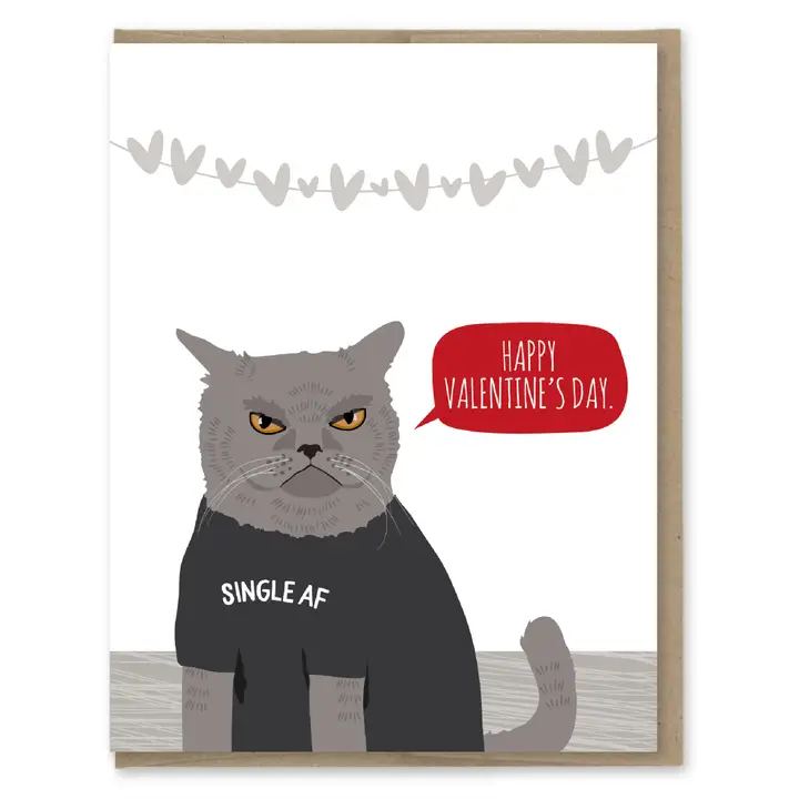 Single AF Valentine's Day Card - Heart of the Home Inc