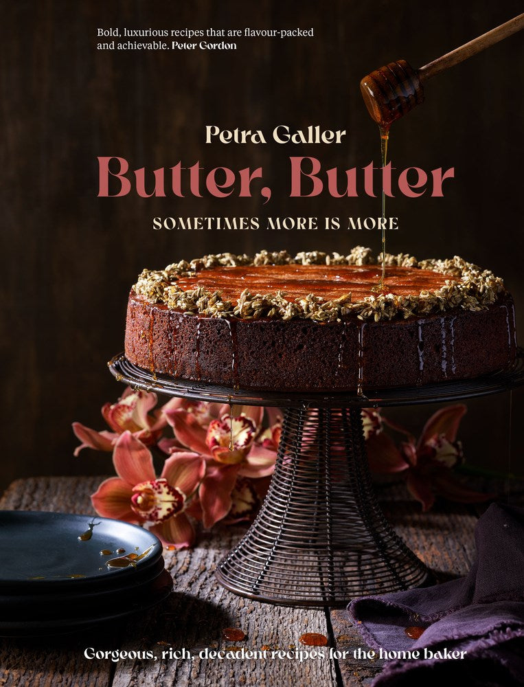 Butter, Butter: Sometimes More is More Cookbook - Heart of the Home Inc
