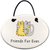 Friends Fur Ever Ceramic Plaque - Heart of the Home LV