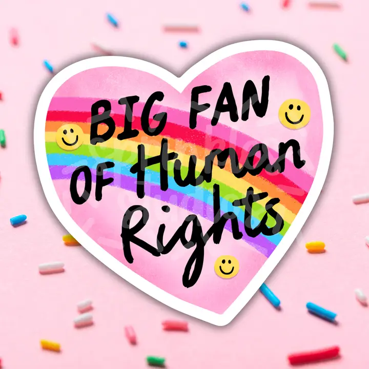"Big Fan of Human Rights" Heart Sticker - Heart of the Home Inc