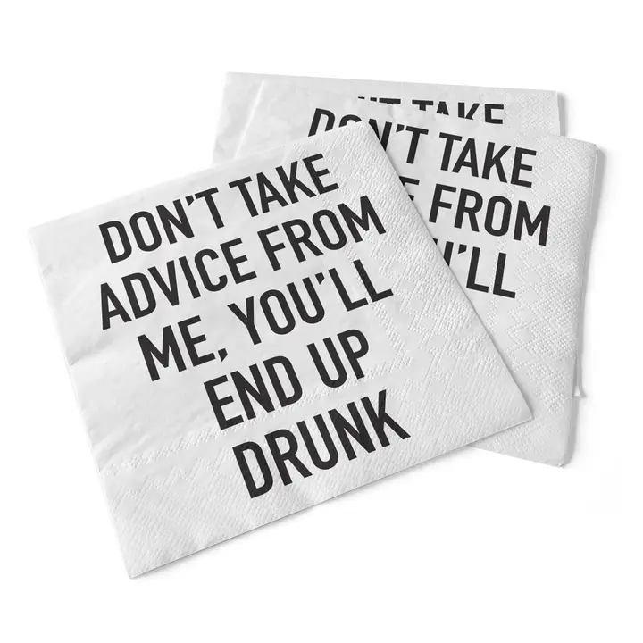 Don't Take Advice Cocktail Napkins - Heart of the Home Inc