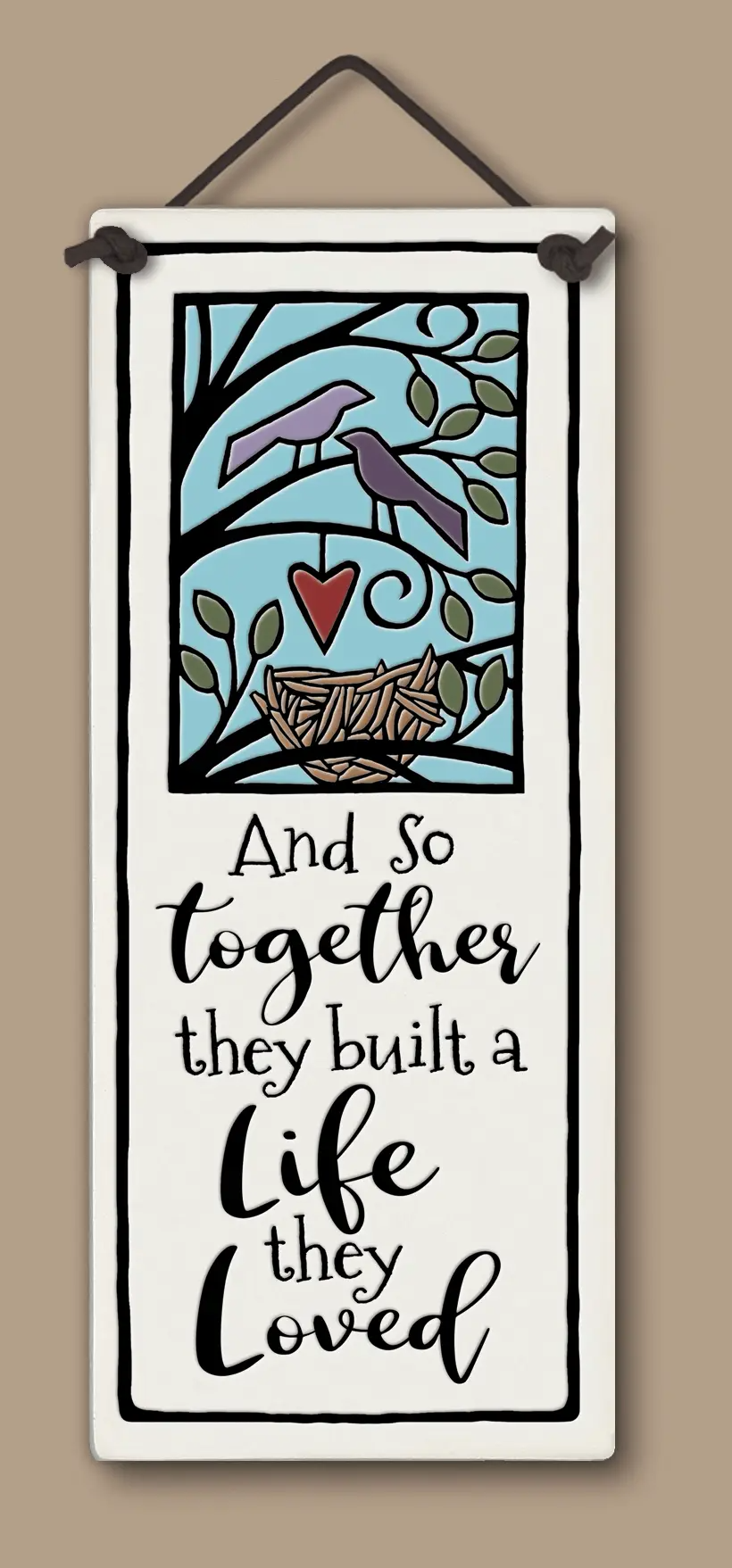 Together Built Wall Plaque - Heart of the Home PA