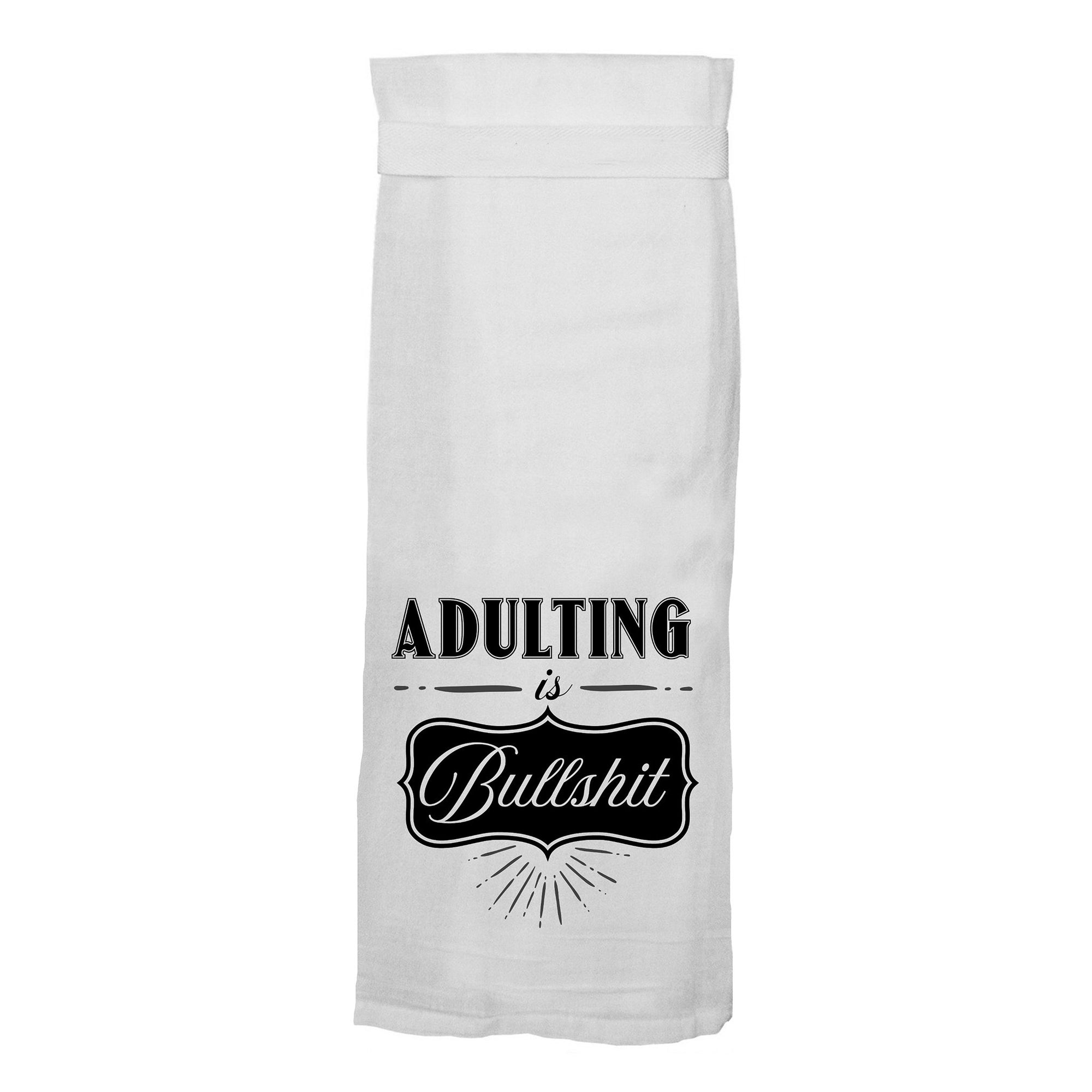 Adulting is Bullshit Hang Tight Towel - Heart of the Home PA