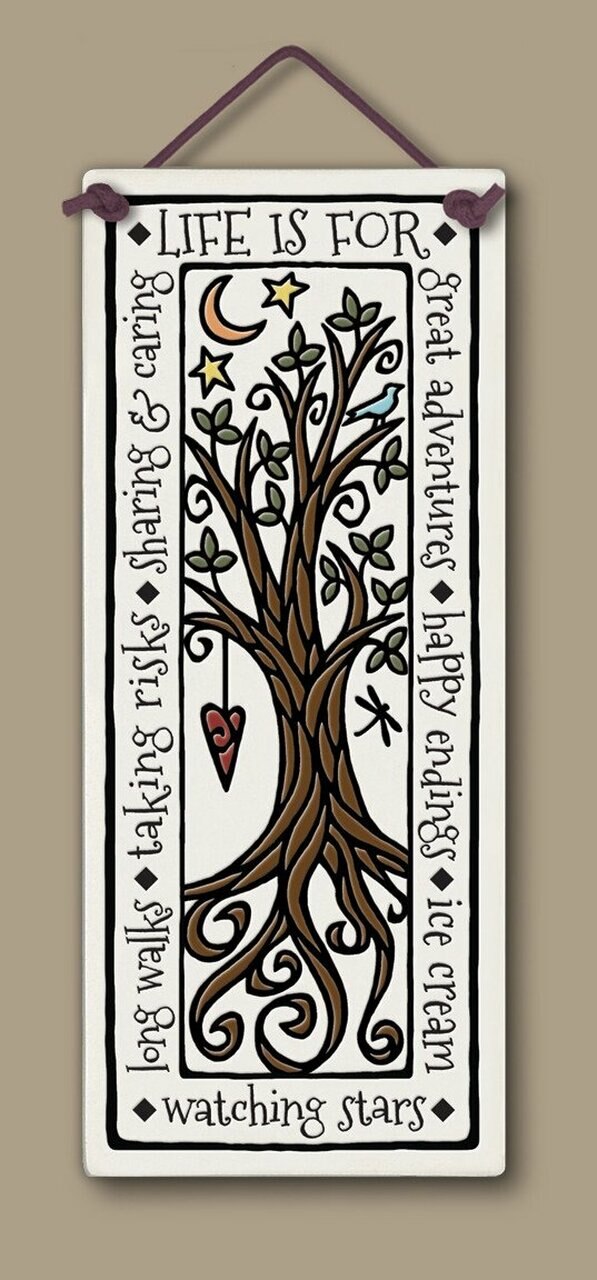 Life is For Wall Plaque - Heart of the Home PA