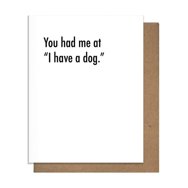 You Had Me at Dog Card - Heart of the Home PA