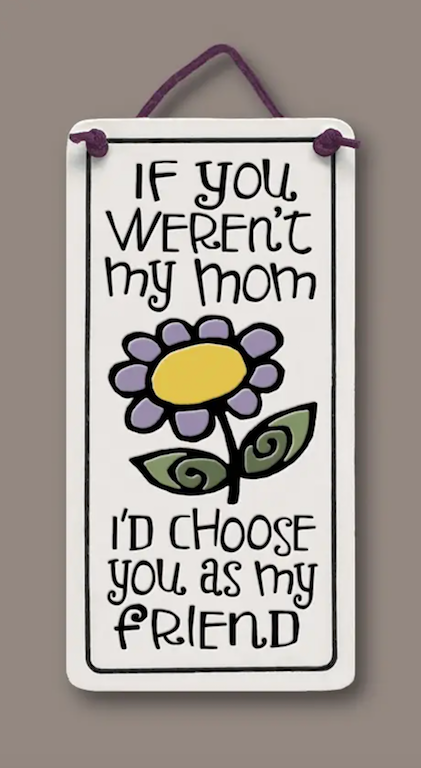 Mom Friend Wall Plaque - Heart of the Home PA