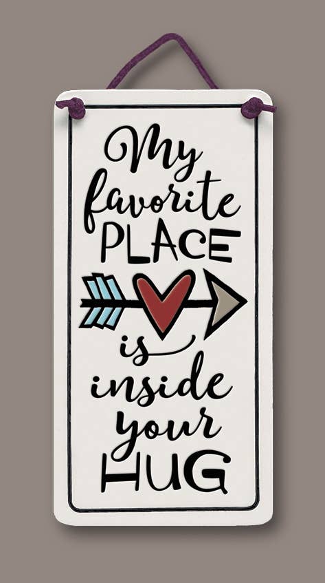 Inside Your Hug Wall Plaque - Heart of the Home PA
