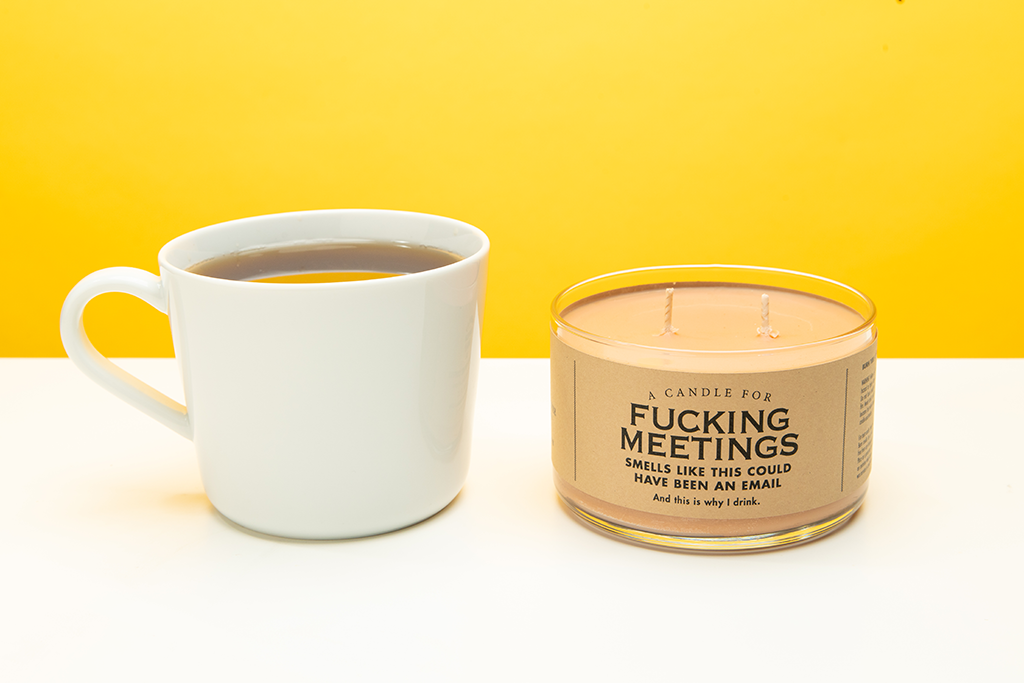 A Candle for Fucking Meetings - Heart of the Home PA