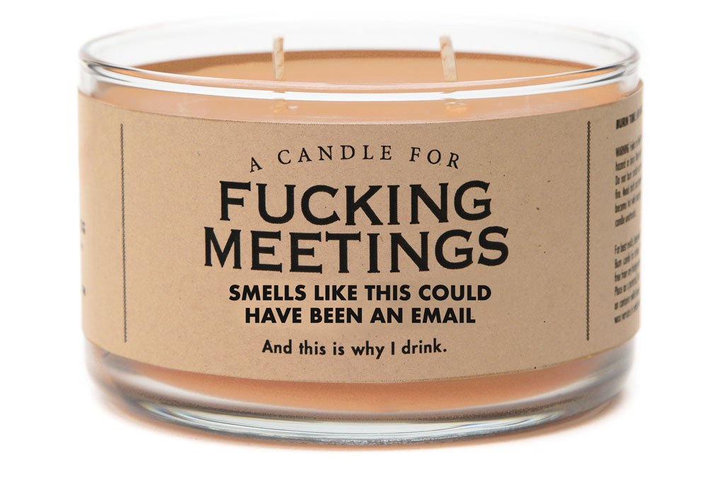 A Candle for Fucking Meetings - Heart of the Home PA